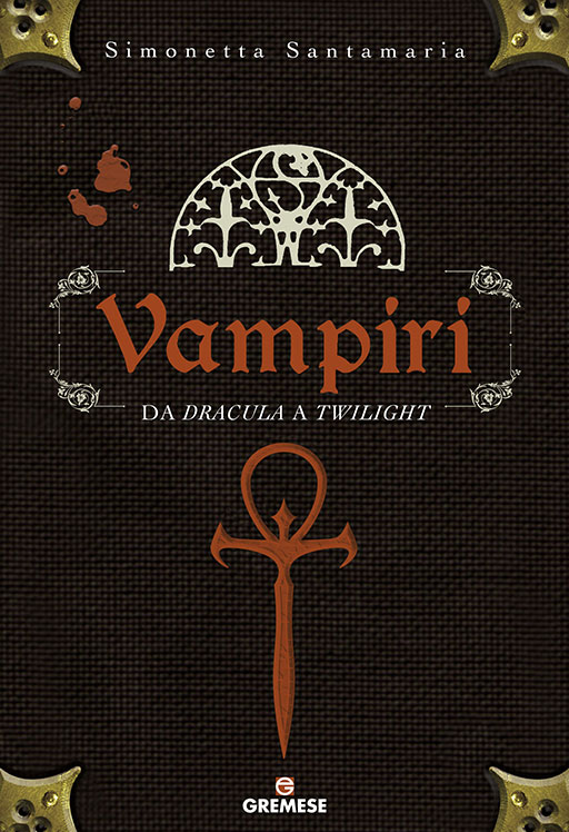 Vampiri-da Dracula a Twilight, saggio